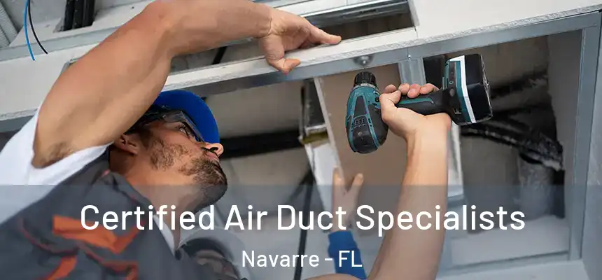 Certified Air Duct Specialists Navarre - FL