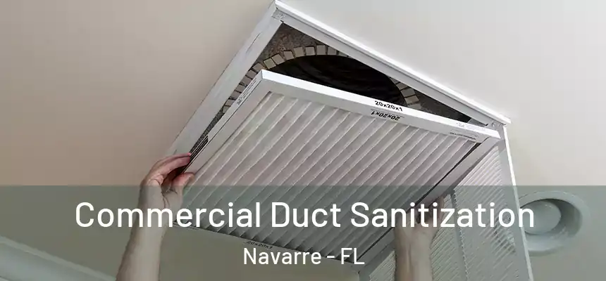 Commercial Duct Sanitization Navarre - FL