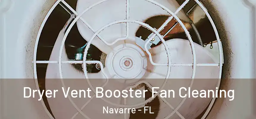 Dryer Vent Booster Fan Cleaning Navarre - FL