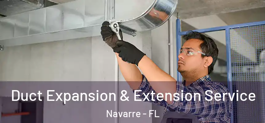 Duct Expansion & Extension Service Navarre - FL