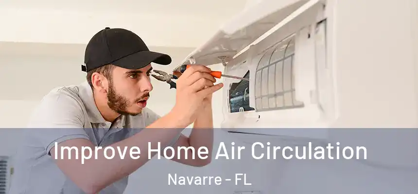 Improve Home Air Circulation Navarre - FL