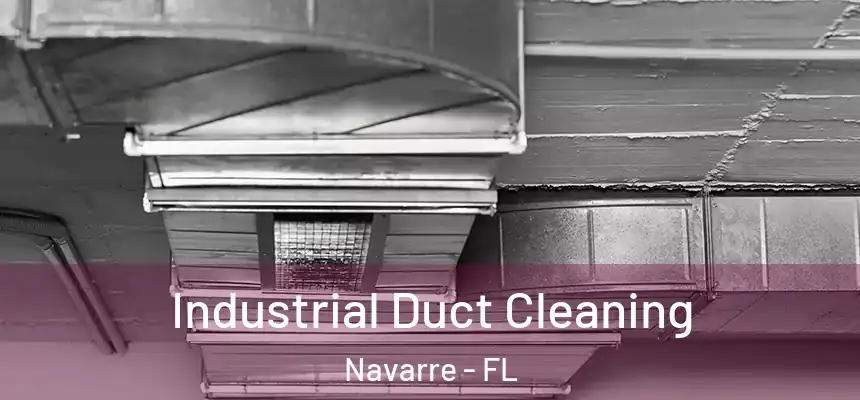 Industrial Duct Cleaning Navarre - FL