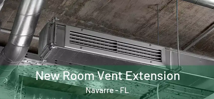 New Room Vent Extension Navarre - FL