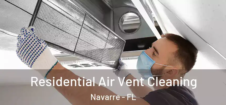 Residential Air Vent Cleaning Navarre - FL